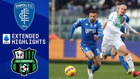 Sassuolo vs. Empoli: Extended Highlights .